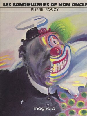 cover image of Les bondieuseries de mon oncle